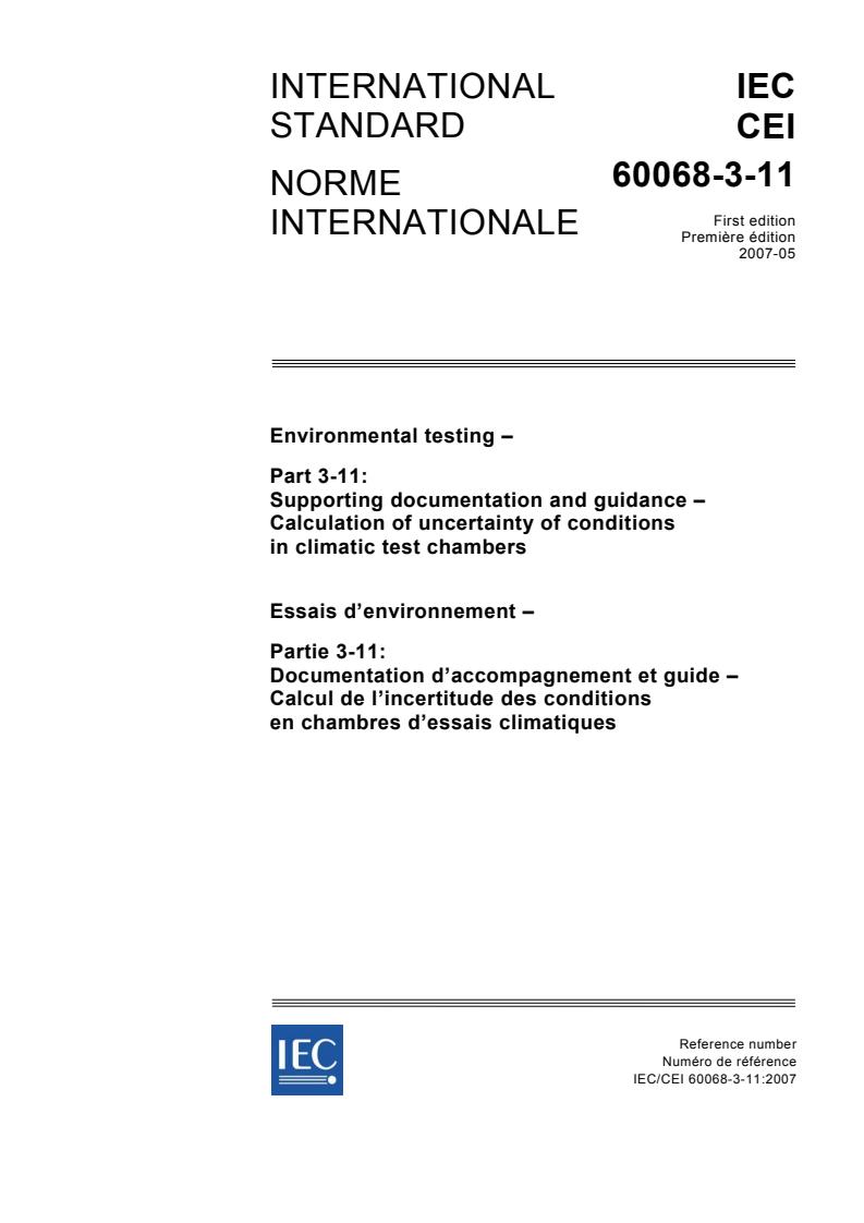 IEC 60068-3-11:2007 - Environmental testing - Part 3-11: Supporting documentation and guidance - Calculation of uncertainty of conditions in climatic test chambers
