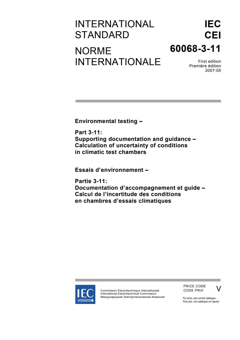 IEC 60068-3-11:2007 - Environmental testing - Part 3-11: Supporting documentation and guidance - Calculation of uncertainty of conditions in climatic test chambers