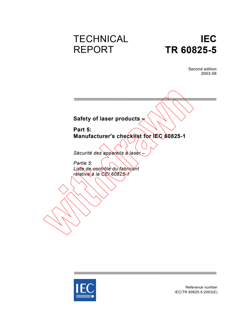 IEC TR 60825-5:2003 - Safety of laser products - Part 5: Manufacturer's checklist for IEC 60825-1
Released:6/26/2003
Isbn:2831870933