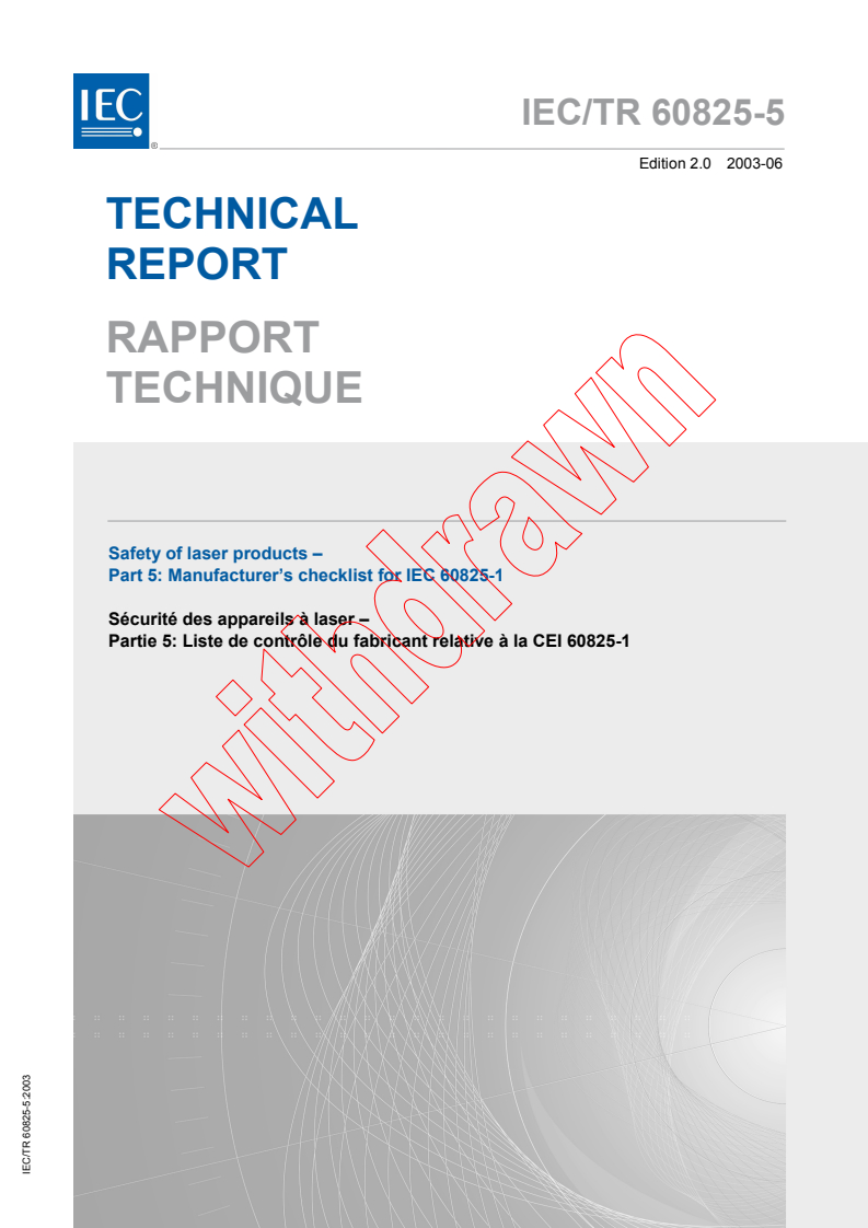 IEC TR 60825-5:2003 - Safety of laser products - Part 5: Manufacturer's checklist for IEC 60825-1
Released:6/26/2003
Isbn:2831883636