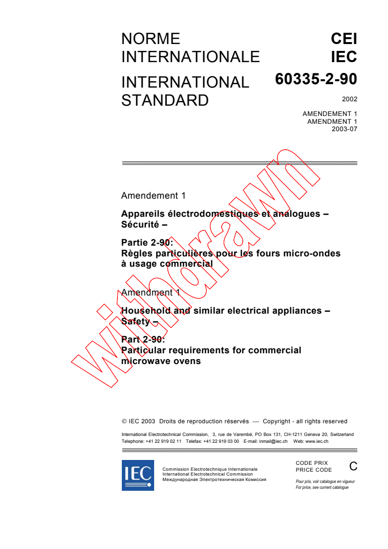 IEC 60335-2-90:2002/AMD1:2003 - Amendment 1 - Household and similar electrical appliances - Safety - Part 2-90: Particular requirements for commercial microwave ovens
Released:7/17/2003
Isbn:2831870577