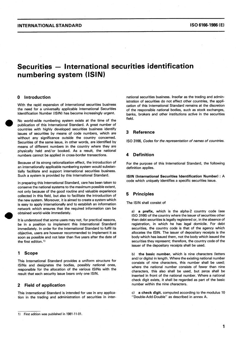 ISO 6166:1986 - Securities — International securities identification numbering system (ISIN)
Released:2/13/1986