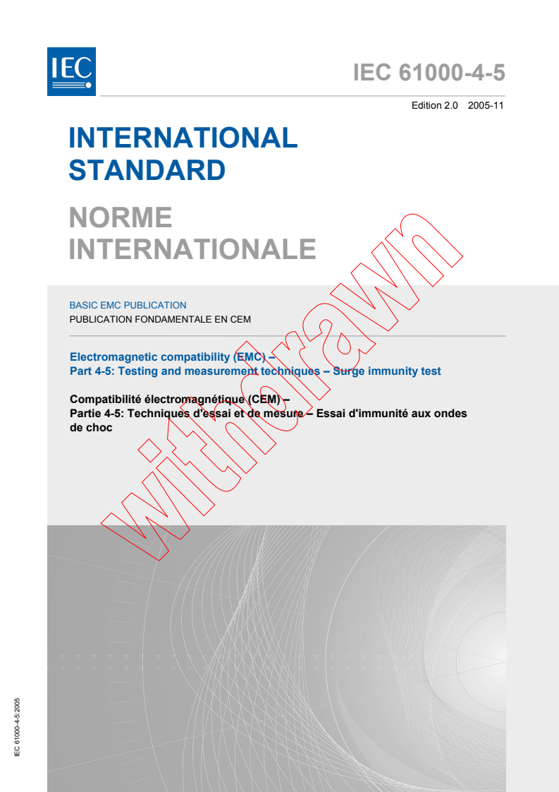 IEC 61000-4-5:2005 - Electromagnetic compatibility (EMC) - Part 4-5: Testing and measurement techniques - Surge immunity test
Released:11/29/2005
Isbn:2831883717