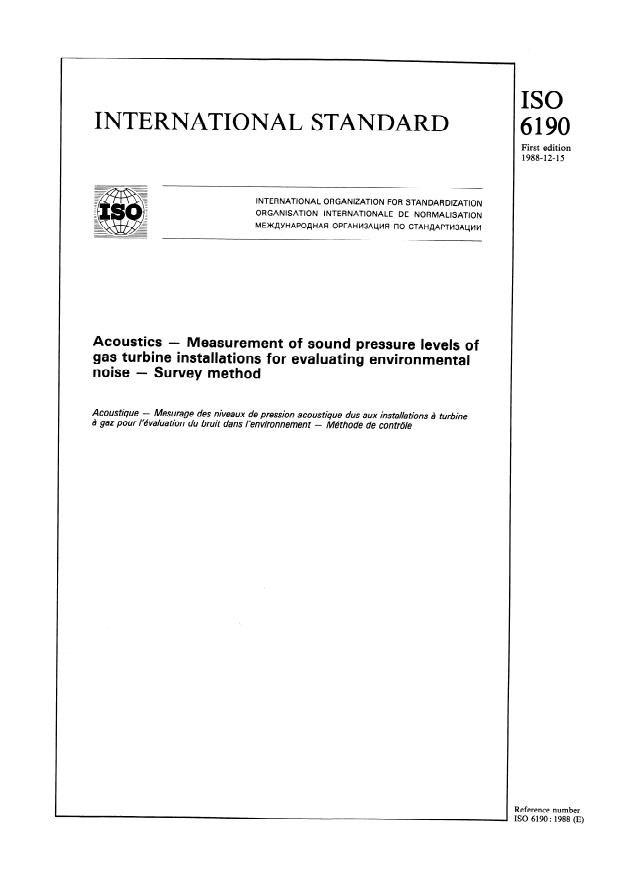 ISO 6190:1988 - Acoustics -- Measurement of sound pressure levels of gas turbine installations for evaluating environmental noise -- Survey method