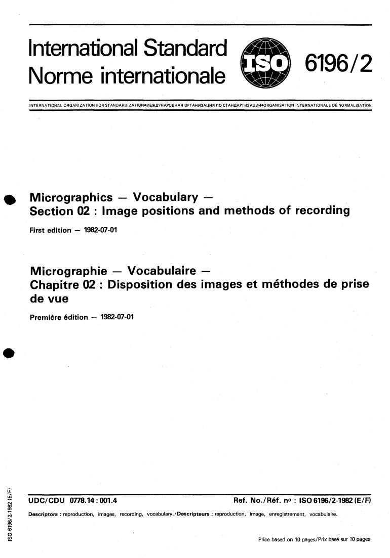 ISO 6196-2:1982 - Micrographics — Vocabulary — Section 02 : Image positions and methods of recording
Released:7/1/1982