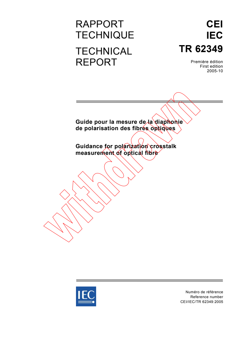 IEC TR 62349:2005 - Guidance for polarization crosstalk measurement of optical fibre
Released:10/20/2005
Isbn:2831882524