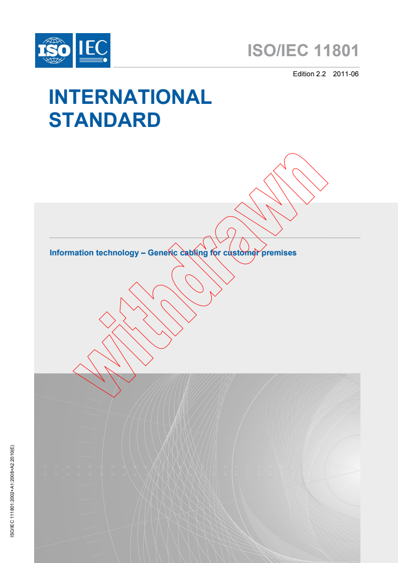 ISO/IEC 11801:2002+AMD1:2008+AMD2:2010 CSV - Information technology - Generic cabling for customer premises
Released:6/30/2011
Isbn:9782889121946