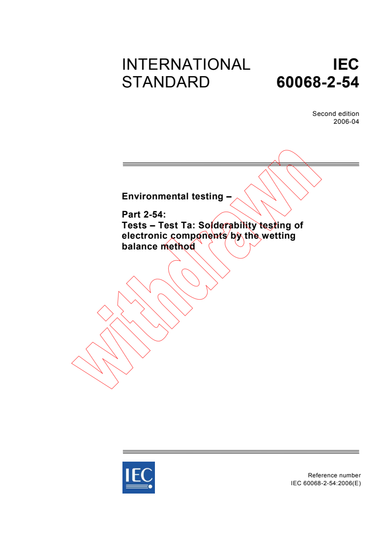 IEC 60068-2-54:2006 - Environmental testing - Part 2-54: Tests - Test Ta: Solderability testing of electronic components by the wetting balance method
Released:4/27/2006
Isbn:2831885817