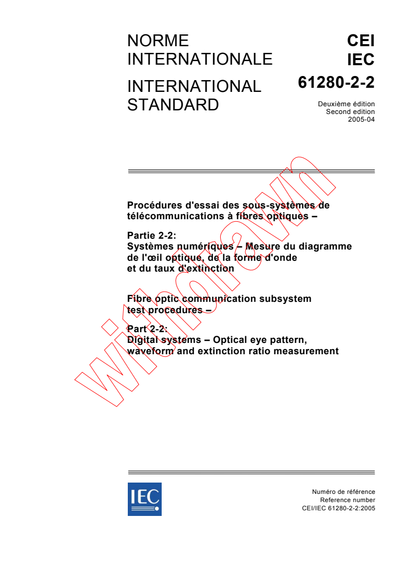IEC 61280-2-2:2005 - Fibre optic communication subsystem test procedures - Part 2-2: Digital systems - Optical eye pattern, waveform and extinction ratio measurement
Released:4/27/2005
Isbn:2831879353