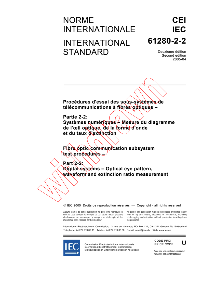 IEC 61280-2-2:2005 - Fibre optic communication subsystem test procedures - Part 2-2: Digital systems - Optical eye pattern, waveform and extinction ratio measurement
Released:4/27/2005
Isbn:2831879353