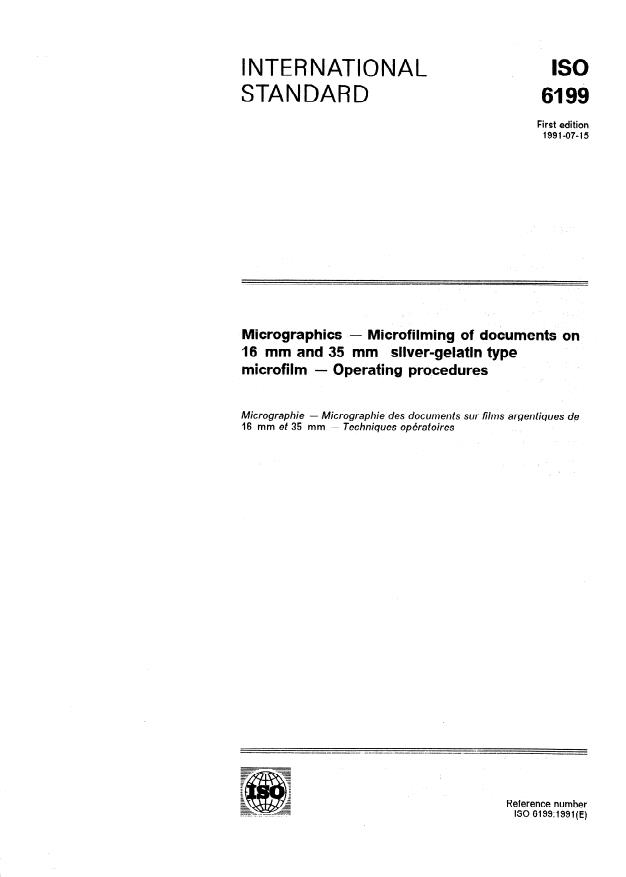 ISO 6199:1991 - Micrographics -- Microfilming of documents on 16 mm and 35 mm silver-gelatin type microfilm -- Operating procedures