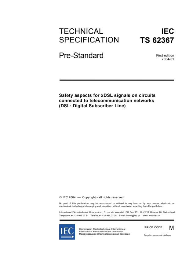 IEC TS 62367:2004 - Safety aspects for xDSL signals on circuits connected to telecommunication networks (DSL: Digital Subscriber Line)