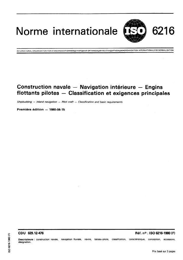 ISO 6216:1980 - Construction navale -- Navigation intérieure -- Engins flottants pilotes -- Classification et exigences principales