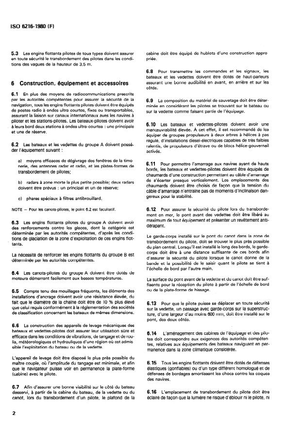 ISO 6216:1980 ISO 6216:1980 - Construction navale -- Navigation intérieure -- Engins flottants pilotes -- Classification et exigences principales - Page 4 preview
