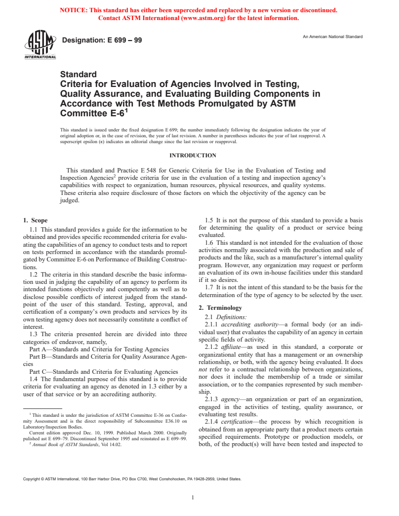 ASTM E699-99 - Standard Criteria for Evaluation of Agencies Involved in Testing, Quality Assurance, and Evaluating Building Components in Accordance with Test Methods Promulgated by ASTM Committee E-6