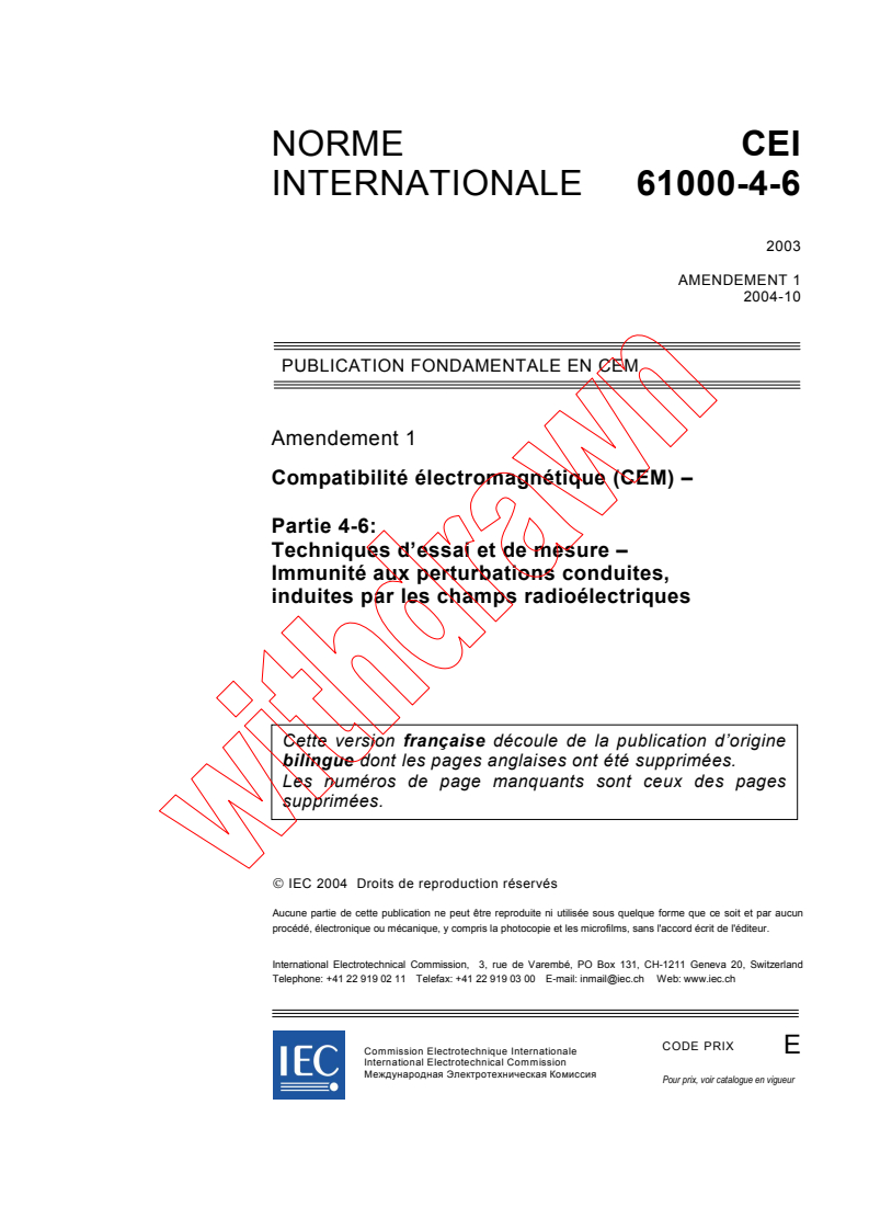 IEC 61000-4-6:2003/AMD1:2004 - Amendement 1 - Compatibilité électromagnétique (CEM) - Partie 4-6: Techniques d'essai et de mesure - Immunité aux perturbations conduites, induites par les champs radioélectriques
Released:10/12/2004