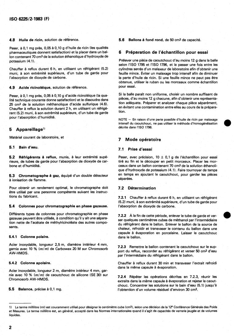 ISO 6225-2:1983 ISO 6225-2:1983 - Rubber, raw, natural — Determination of castor oil content — Part 2: Determination of total ricinoleic acid content — Gas chromatographic method
Released:12/1/1983 - Page 4 preview