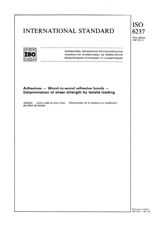 ISO 6237:1987 - Adhesives -- Wood-to-wood adhesive bonds -- Determination of shear strength by tensile loading