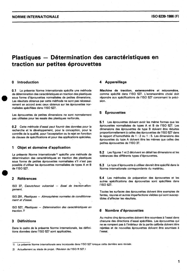 ISO 6239:1986 - Plastics — Determination of tensile properties by use of small specimens
Released:11/13/1986