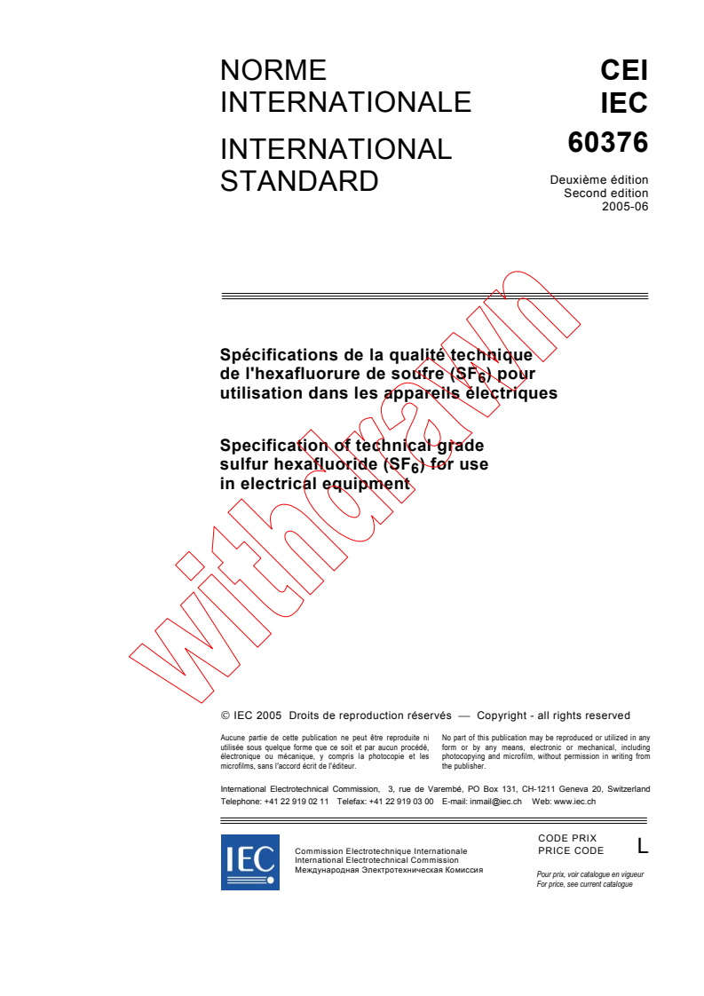 IEC 60376:2005 - Specification of technical grade sulfur hexafluoride (SF<sub>6</sub>) for use in electrical equipment
Released:6/13/2005
Isbn:2831879965