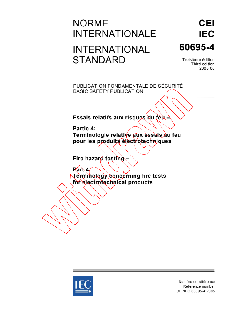 IEC 60695-4:2005 - Fire hazard testing - Part 4: Terminology concerning fire tests for electrotechnical products
Released:5/30/2005
Isbn:2831880017