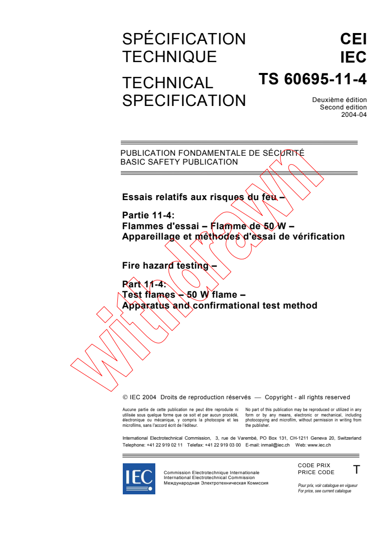 IEC TS 60695-11-4:2004 - Fire hazard testing - Part 11-4: Test flames - 50 W flame - Apparatus and confirmational test method
Released:4/19/2004
Isbn:2831874726