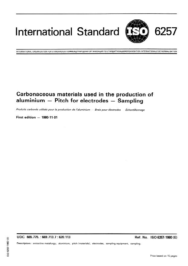 ISO 6257:1980 - Carbonaceous materials used in the production of aluminium -- Pitch for electrodes -- Sampling