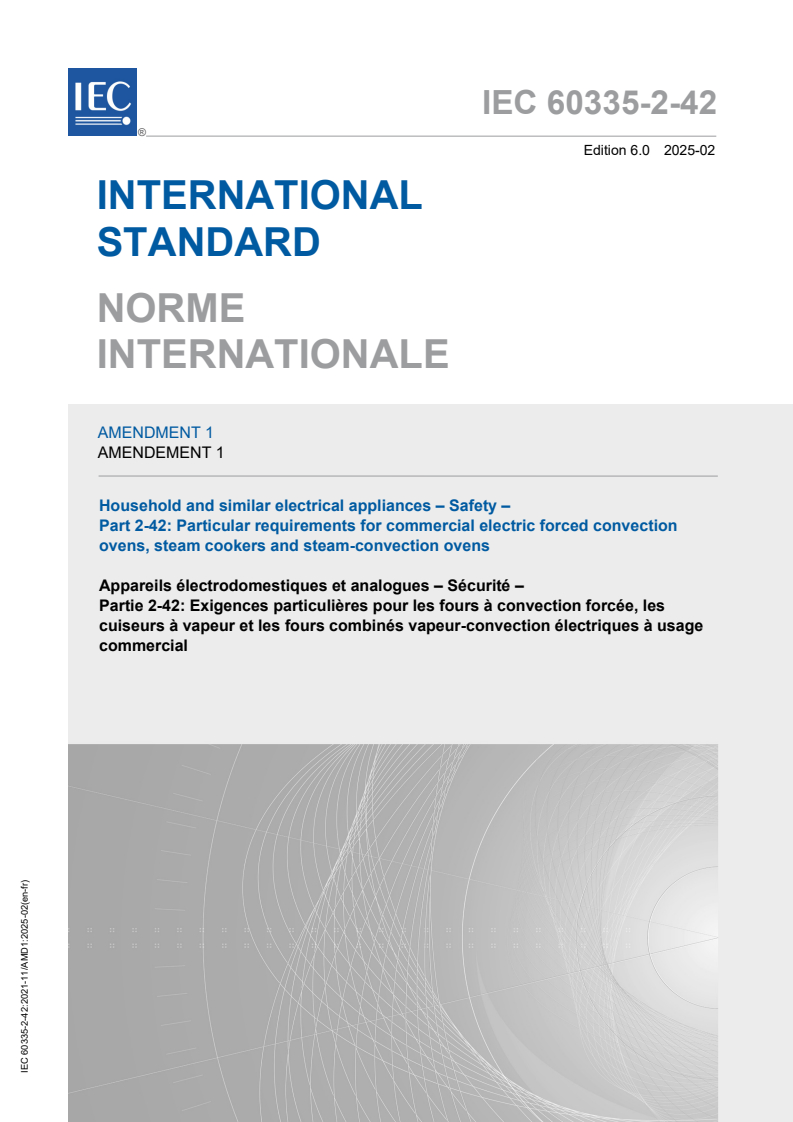 IEC 60335-2-42:2021/AMD1:2025 - Amendment 1 - Household and similar electrical appliances - Safety - Part 2-42: Particular requirements for commercial electric forced convection ovens, steam cookers and steam-convection ovens
Released:10. 02. 2025
Isbn:9782832701751