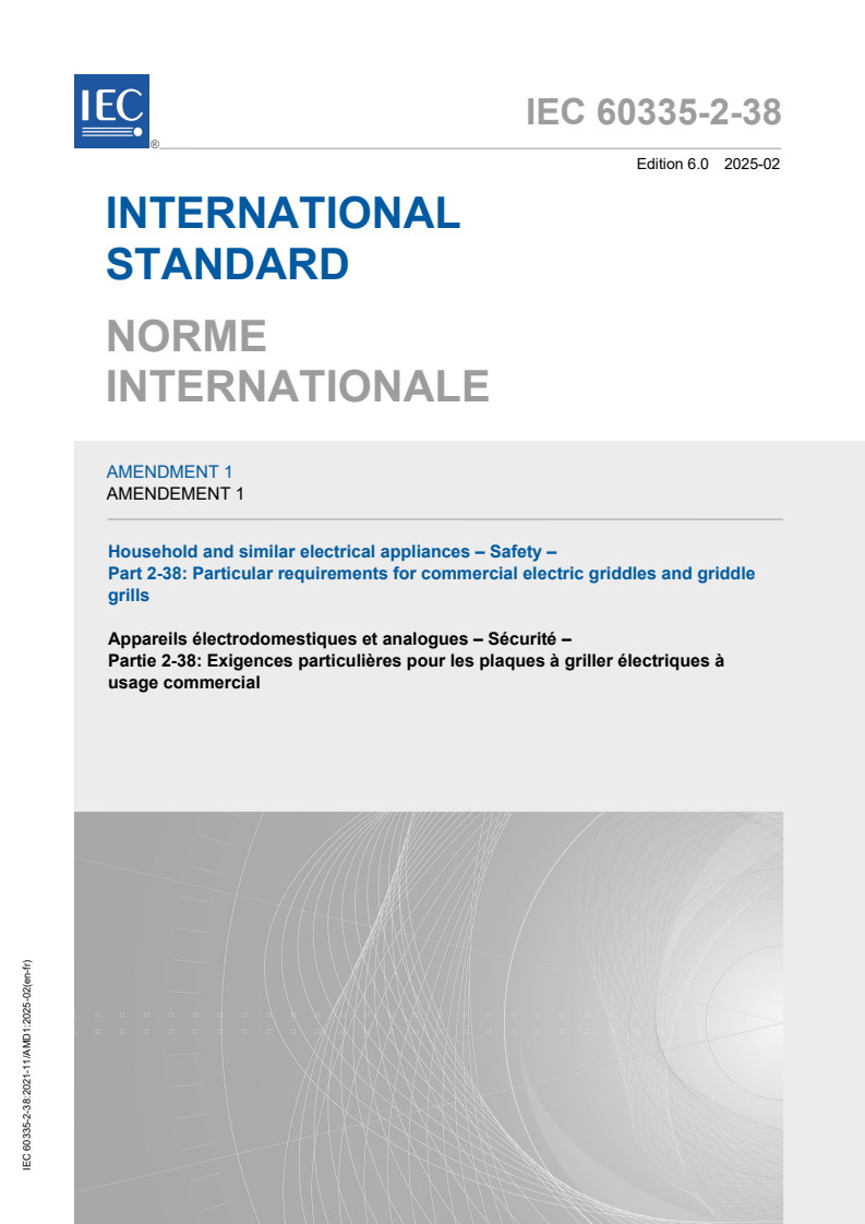 IEC 60335-2-38:2021/AMD1:2025 - Amendment 1 - Household and similar electrical appliances - Safety - Part 2-38: Particular requirements for commercial electric griddles and griddle grills
Released:10. 02. 2025
Isbn:9782832701720