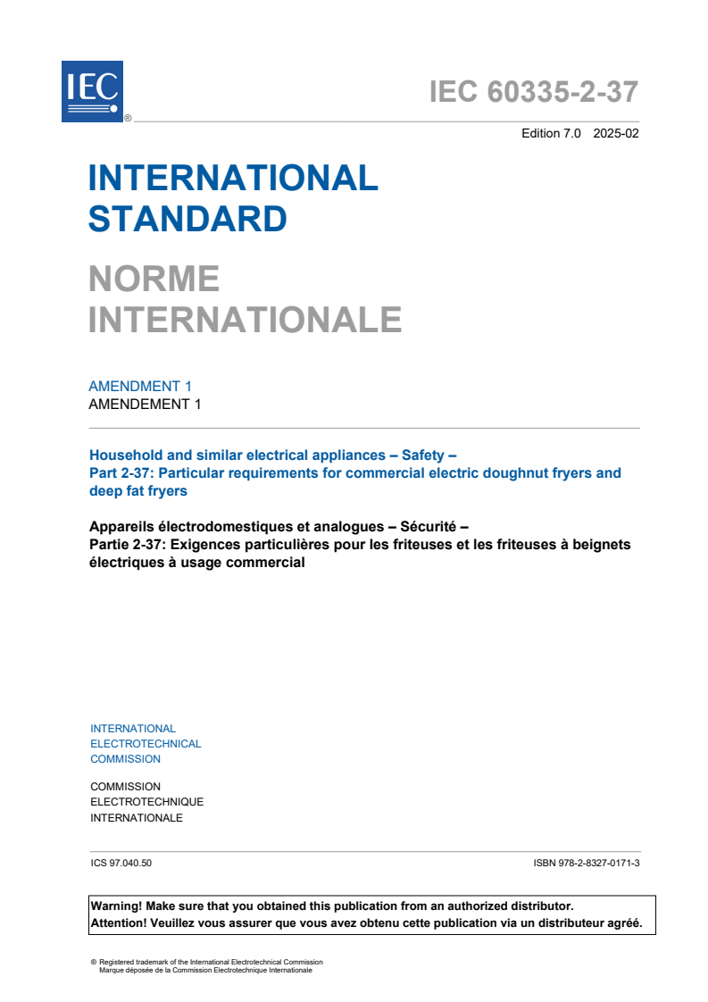 IEC 60335-2-37:2021/AMD1:2025 - Amendment 1 - Household and similar electrical appliances - Safety - Part 2-37: Particular requirements for commercial electric doughnut fryers and deep fat fryers
Released:10. 02. 2025
Isbn:9782832701713