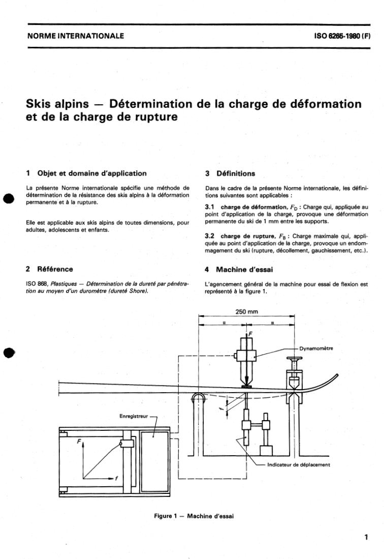 ISO 6265:1980 - Alpine skis — Determination of deformation load and breaking load
Released:3/1/1980