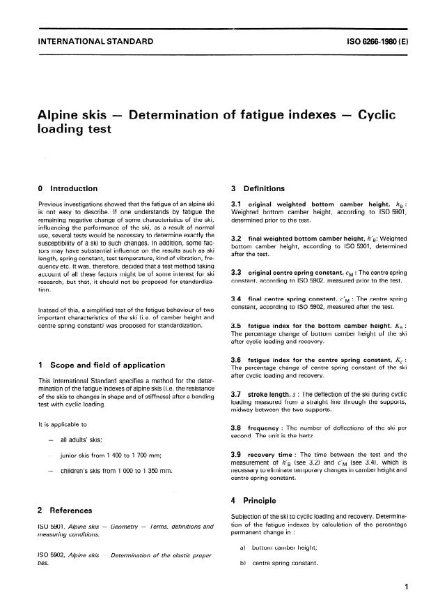 ISO 6266:1980 - Alpine skis -- Determination of fatigue indexes -- Cyclic loading test
