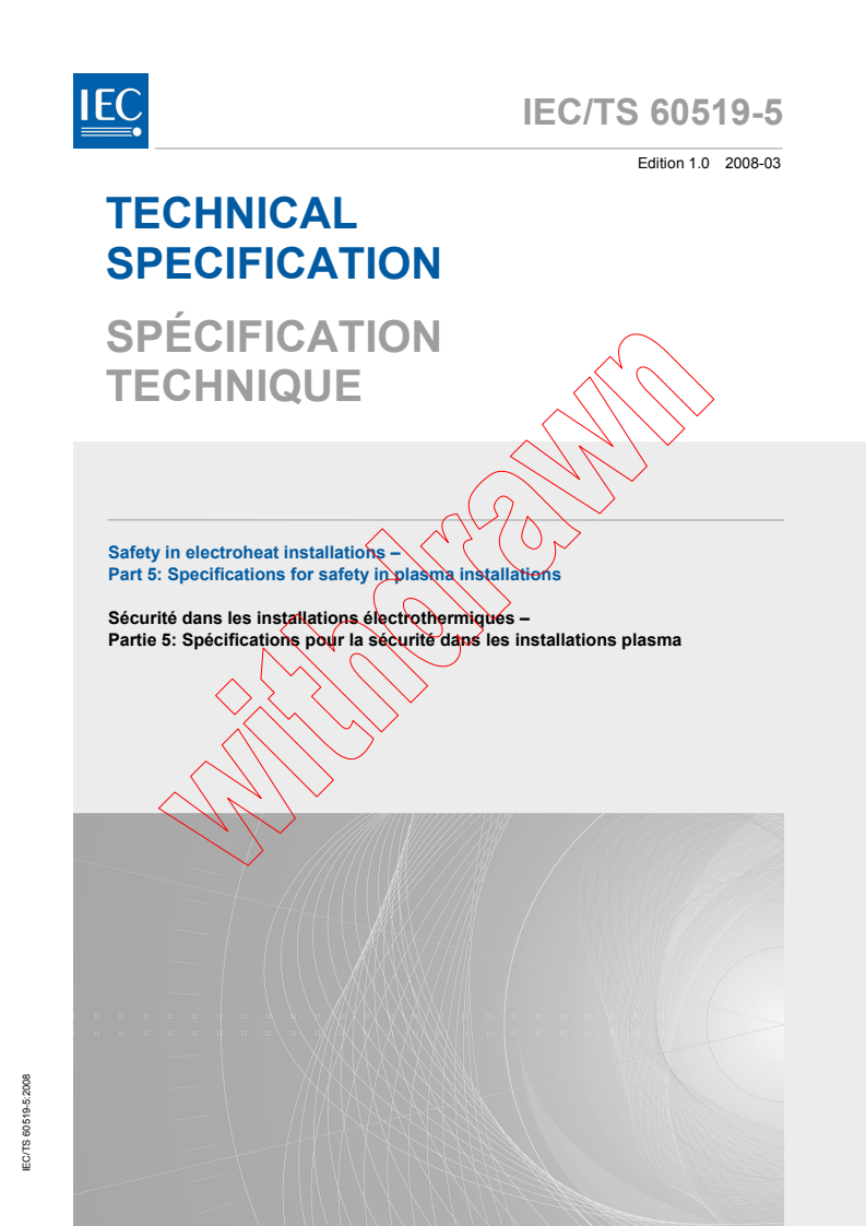IEC TS 60519-5:2008 - Safety in electroheat installations - Part 5: Specifications for safety in plasma installations
Released:3/11/2008
Isbn:2831896355