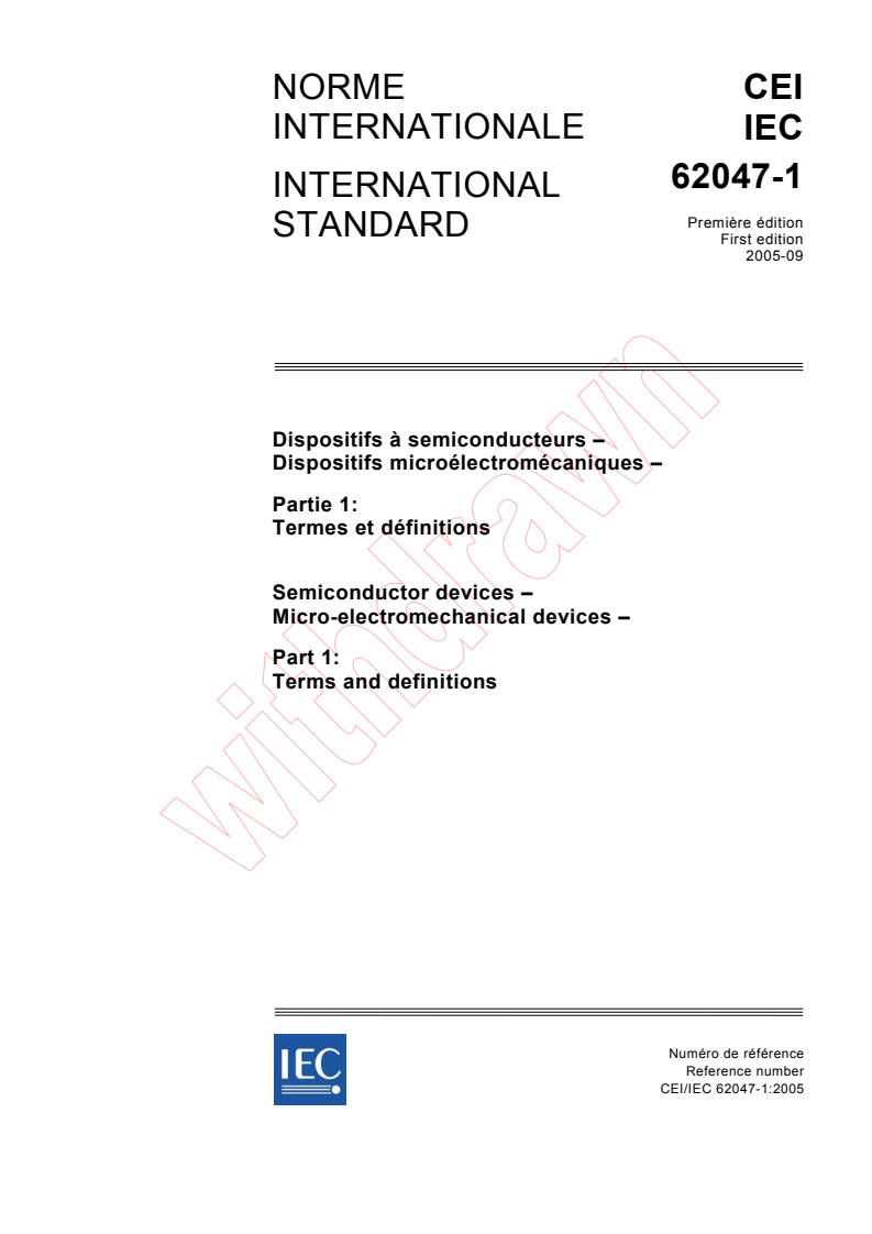 IEC 62047-1:2005 - Semiconductor devices - Micro-electromechanical devices - Part 1: Terms and definitions
Released:9/27/2005
Isbn:2831882486
