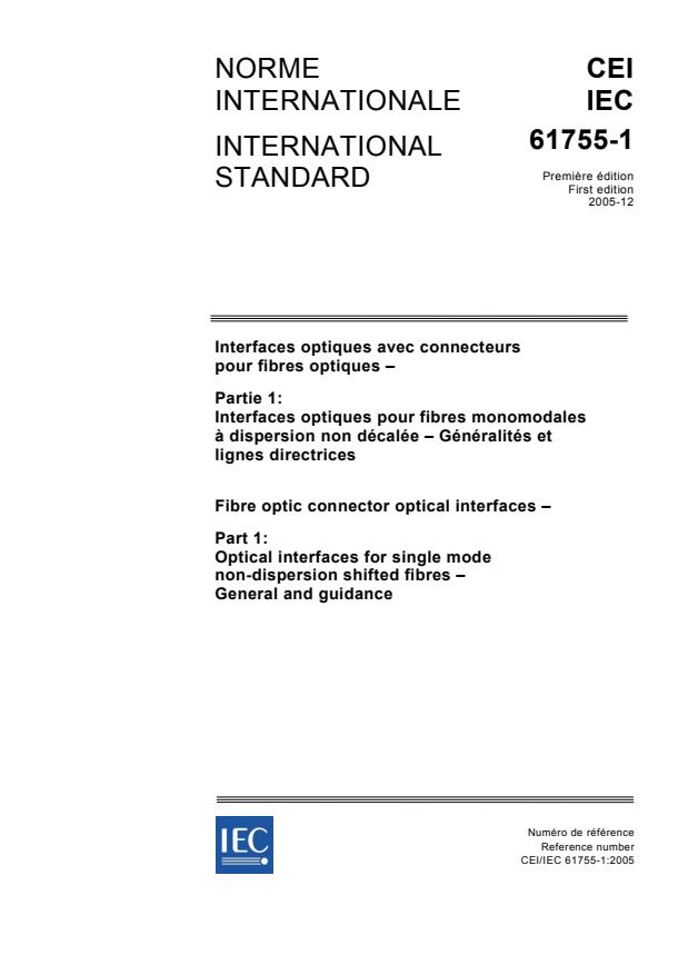 IEC 61755-1:2005 - Fibre optic connector optical interfaces - Part 1: Optical interfaces for single mode non-dispersion shifted fibres - General and guidance