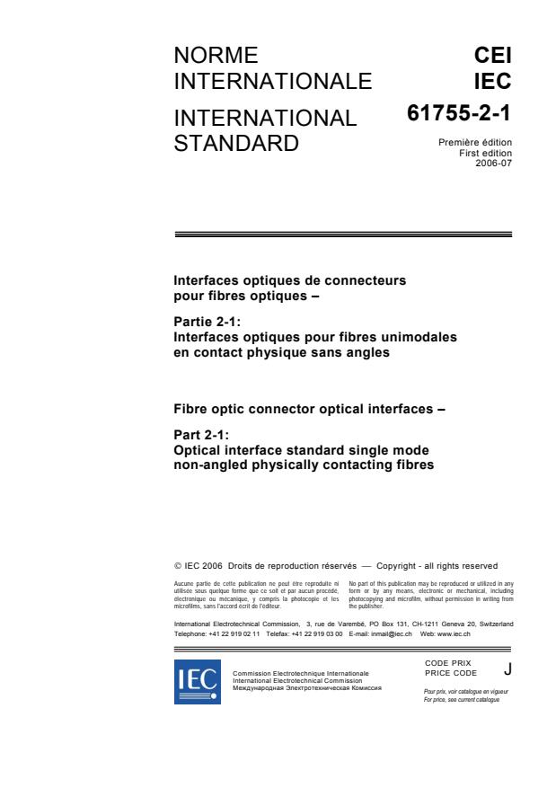 IEC 61755-2-1:2006 - Fibre optic connector optical interfaces - Part 2-1: Optical interface standard single mode non-angled physically contacting fibres