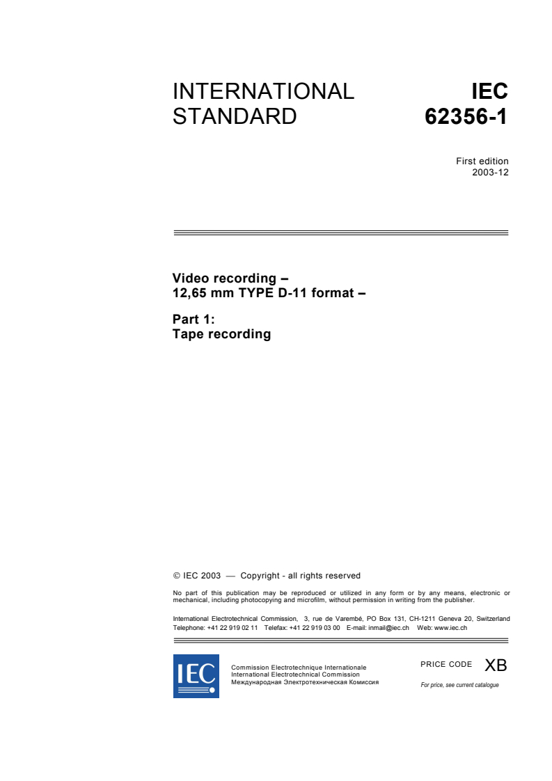 IEC 62356-1:2003 - Video recording - 12,65 mm Type D-11 format - Part 1: Tape recording
Released:12/4/2003
Isbn:2831872731