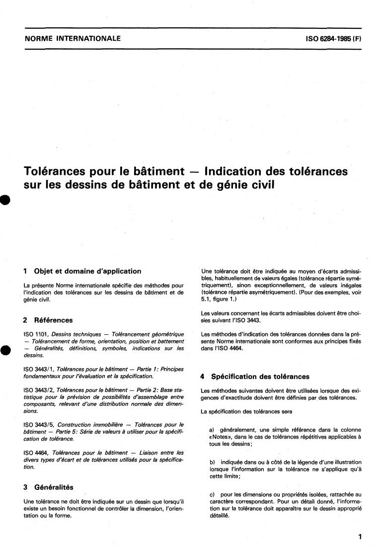 ISO 6284:1985 - Tolerances for building — Indication of tolerances on building and construction drawings
Released:8/15/1985