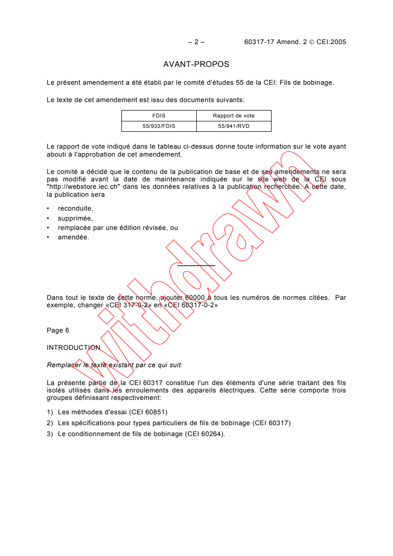 IEC 60317-17:1990/AMD2:2005 IEC 60317-17:1990/AMD2:2005 - Amendment 2 - Specifications for particular types of winding wires - Part 17: Polyvinyl acetal enamelled rectangular copper wire, class 105
Released:3/14/2005
Isbn:2831878667 - Page 2 preview