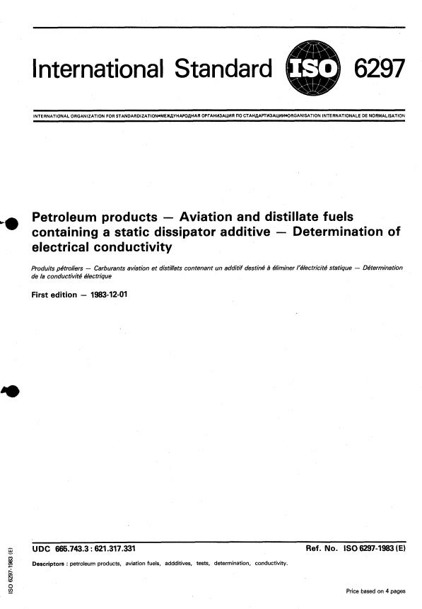 ISO 6297:1983 - Petroleum products -- Aviation and distillate fuels containing a static dissipator additive -- Determination of electrical conductivity