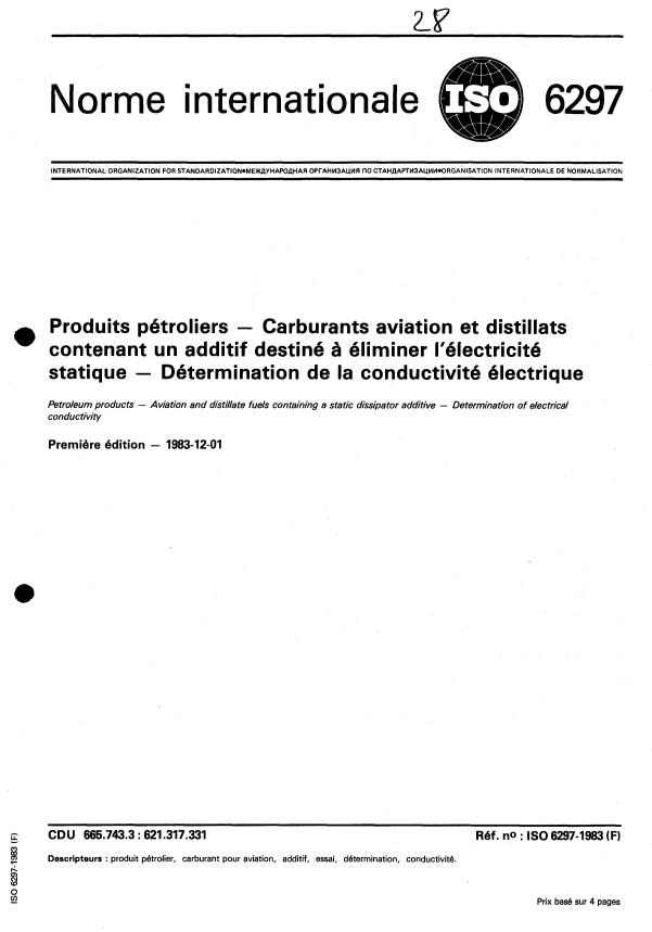 ISO 6297:1983 - Produits pétroliers -- Carburants aviation et distillats contenant un additif destiné a éliminer l'électricité statique -- Détermination de la conductivité électrique