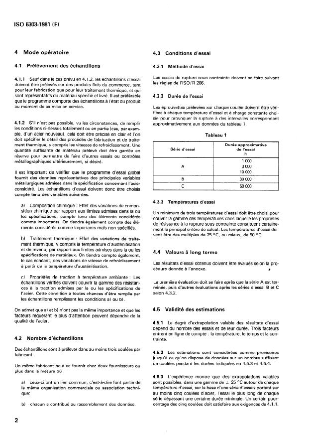 ISO 6303:1981 ISO 6303:1981 - Produits en acier pour récipients a pression ne figurant pas dans l'ISO 2604, Parties 1 a 6 -- Dérivation des propriétés de rupture sous contrainte prolongée - Page 4 preview