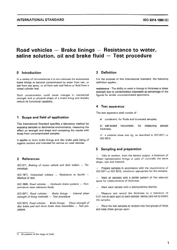 ISO 6314:1980 - Road vehicles -- Brake linings -- Resistance to water, saline solution, oil and brake fluid -- Test procedure