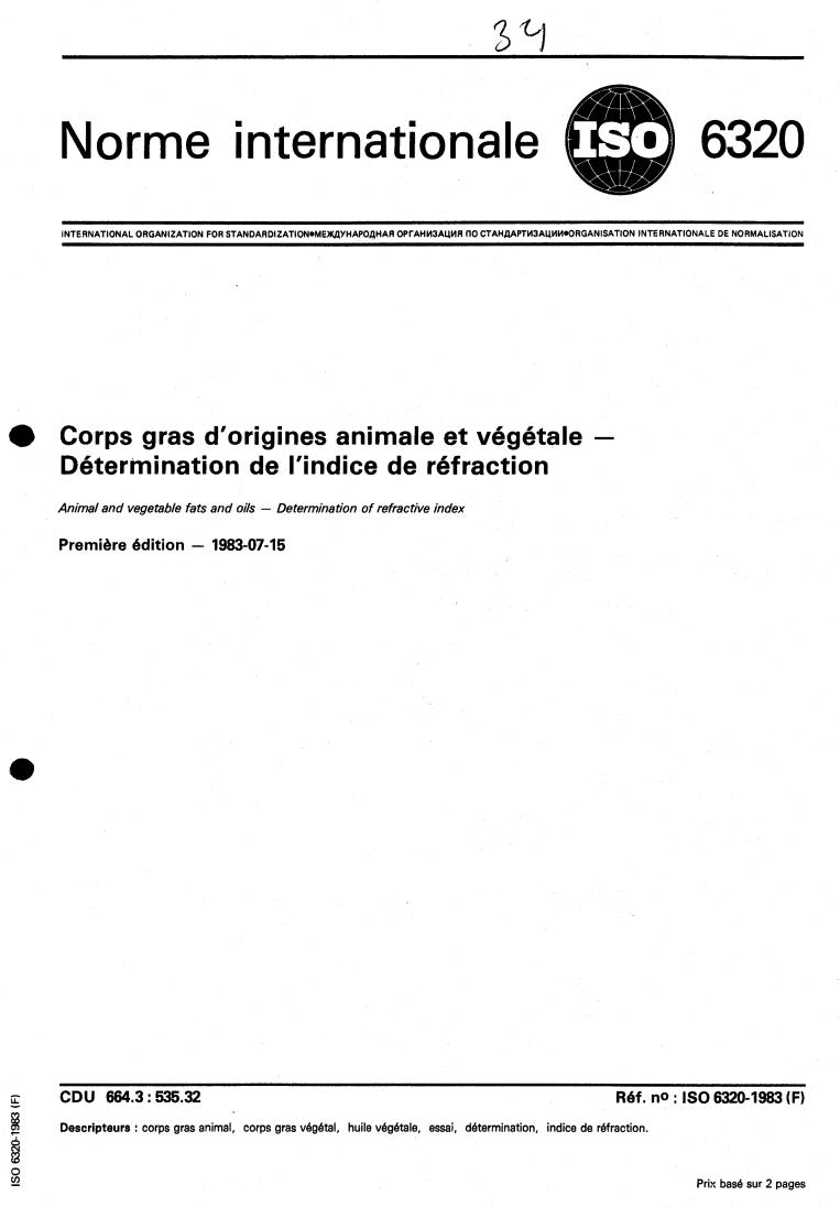 ISO 6320:1983 - Animal and vegetable fats and oils — Determination of refractive index
Released:7/1/1983
