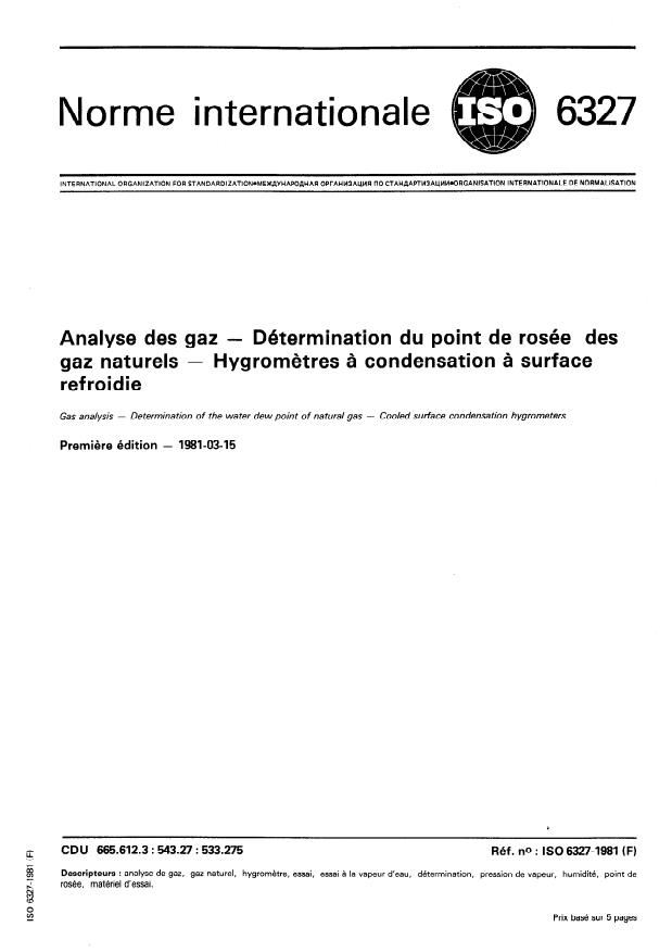 ISO 6327:1981 - Analyse des gaz -- Détermination du point de rosée des gaz naturels -- Hygrometres a condensation a surface refroidie