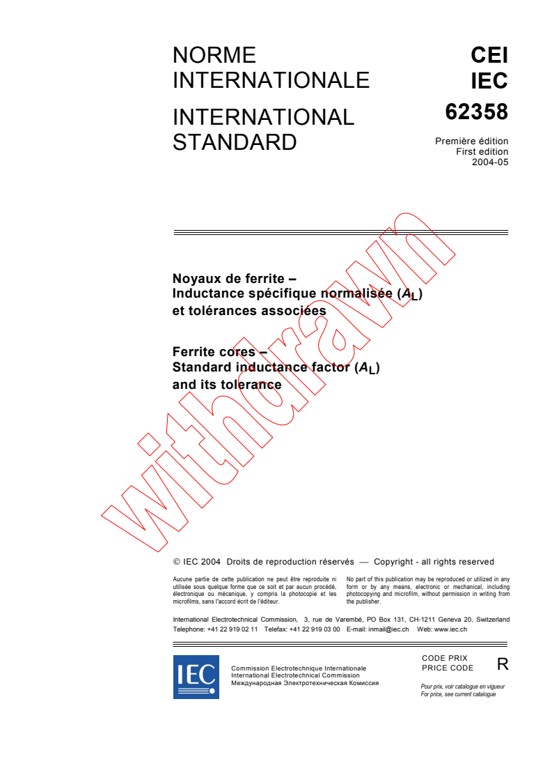 IEC 62358:2004 - Ferrite cores - Standard inductance factor (AL) and its tolerance
Released:5/12/2004
Isbn:2831875102