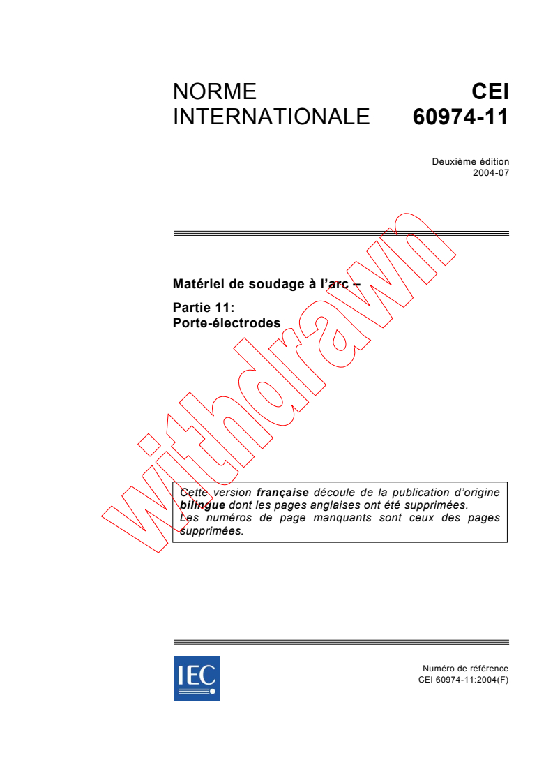 IEC 60974-11:2004 - Matériel de soudage à l'arc - Partie 11: Porte-électrodes
Released:7/15/2004