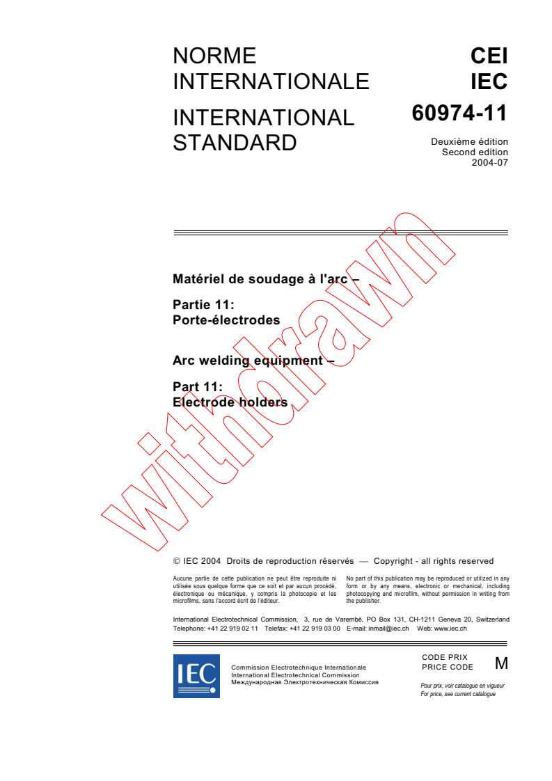 IEC 60974-11:2004 - Arc welding equipment - Part 11: Electrode holders
Released:7/15/2004
Isbn:283187582X