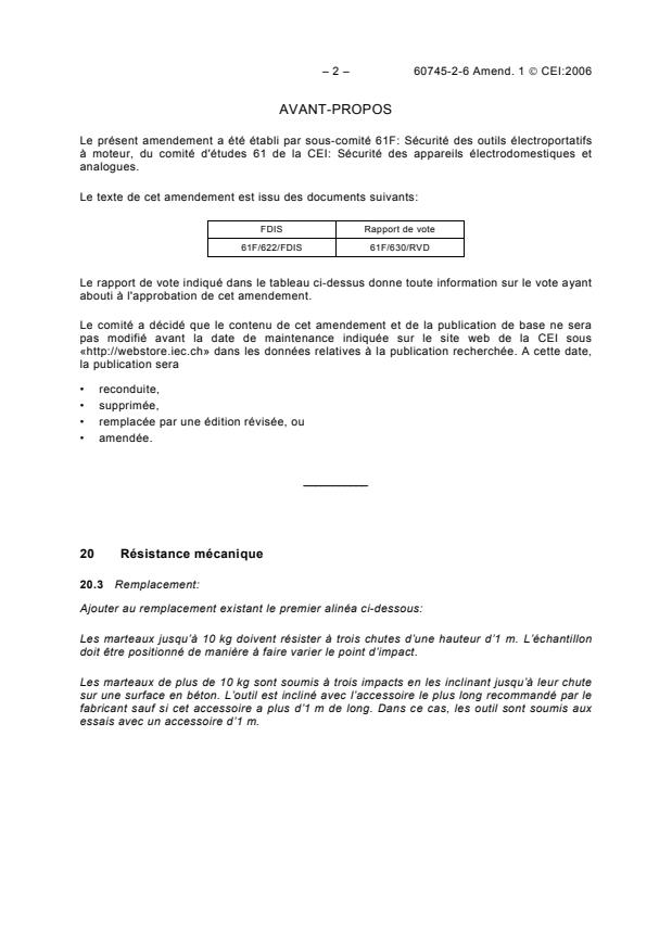 IEC 60745-2-6:2003/AMD1:2006 IEC 60745-2-6:2003/AMD1:2006 - Amendment 1 - Hand-held motor-operated electric tools - Safety - Part 2-6: Particular requirements for hammers - Page 2 preview