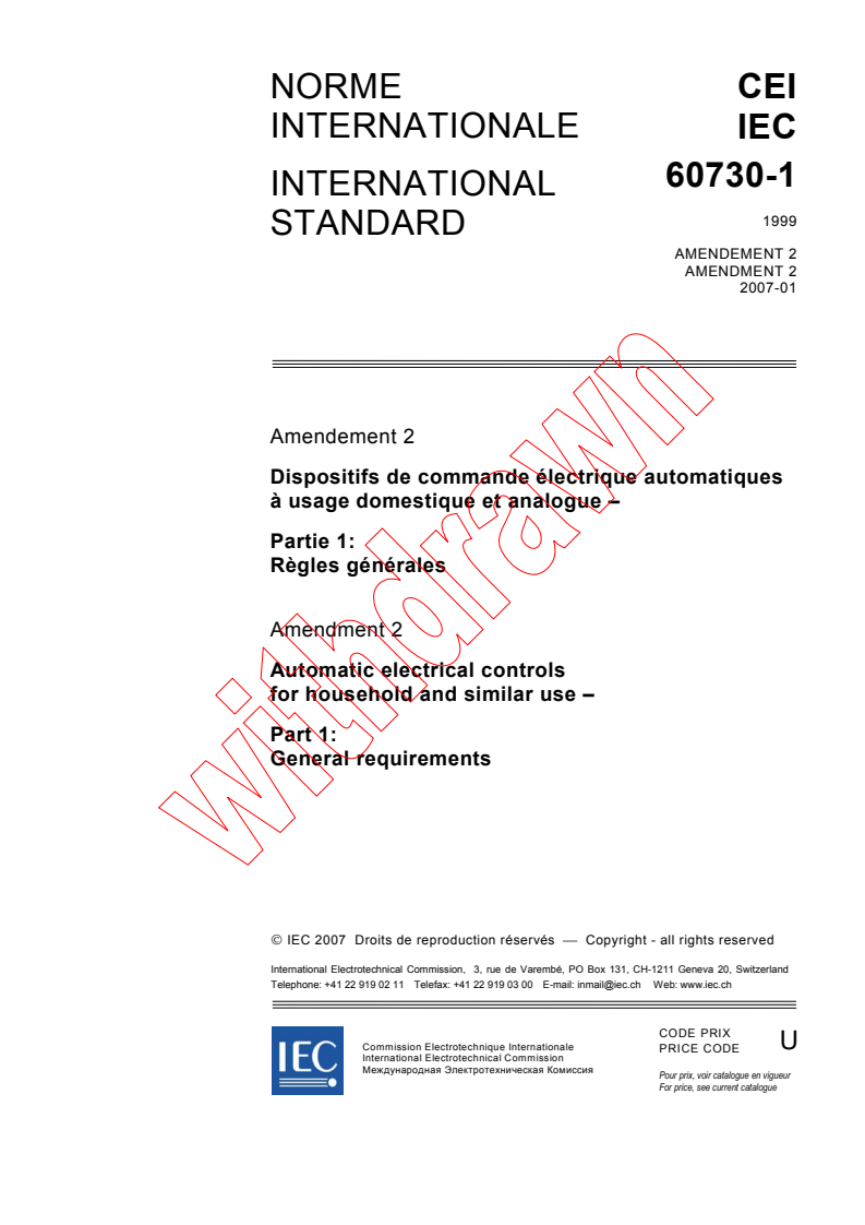 IEC 60730-1:1999/AMD2:2007 - Amendment 2 - Automatic electrical controls for household and similar use - Part 1: General requirements
Released:1/23/2007
Isbn:2831889804